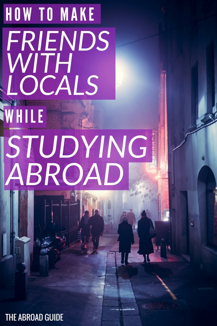 How to Make Friends With Locals While Studying Abroad. Tips for meeting locals in your study abroad city so you can make friends with people who are local and know the best things to do while you're studying abroad there.