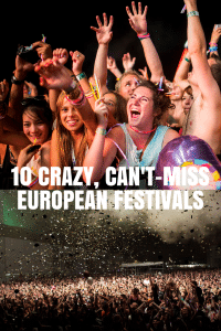 Crazy festivals in Europe, Can't miss festivals in Europ