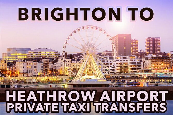 brighton-to-heathrow-airport-private-taxi-transfers