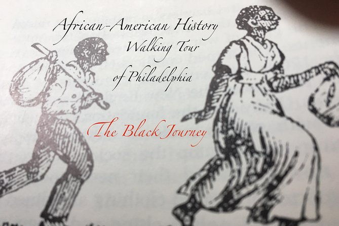 the-black-journey-an-african-american-history-walking-tour-of-philadelphia