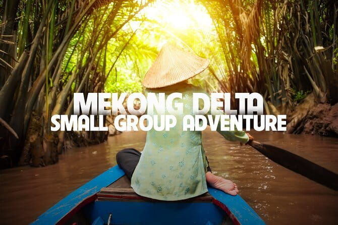 Cu Chi Mekong Delta 1 Day Luxury Small Group - Why This Tour Is Worth Your Time