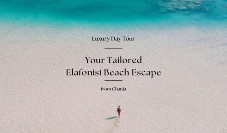 Your Tailored Elafonisi Escape. Luxury Day Tour from Chania. - Why Choose This Tour?