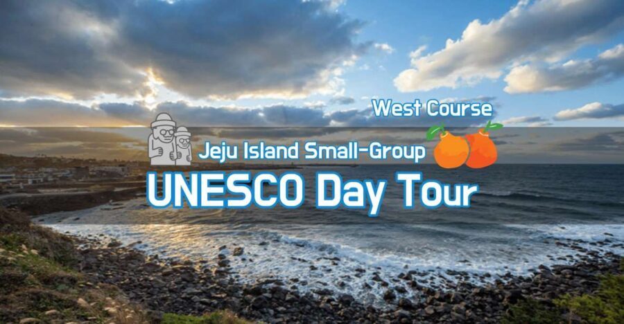 Jeju Premium Small Group UNESCO Day Tour - West - What We Loved About This Tour